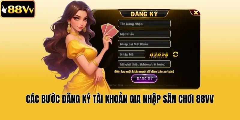 Các bước đăng ký tài khoản gia nhập sân chơi 88vv