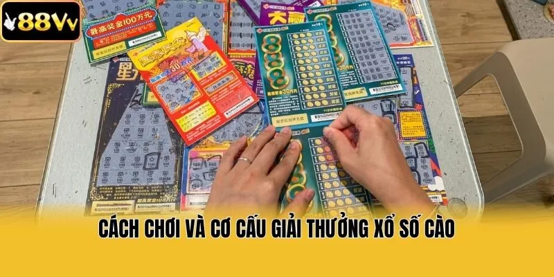 Cách chơi và cơ cấu giải thưởng xổ số cào