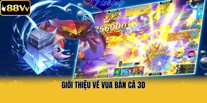 Giới thiệu về vua bắn cá 3D