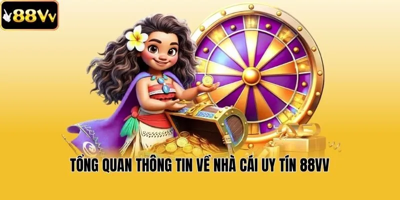 Tổng quan thông tin về nhà cái uy tín 88vv